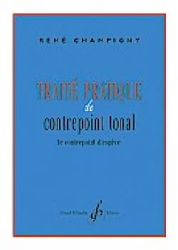 Traité pratique de contrepoint tonal René CHAMPIGNY Livre Contrepoint