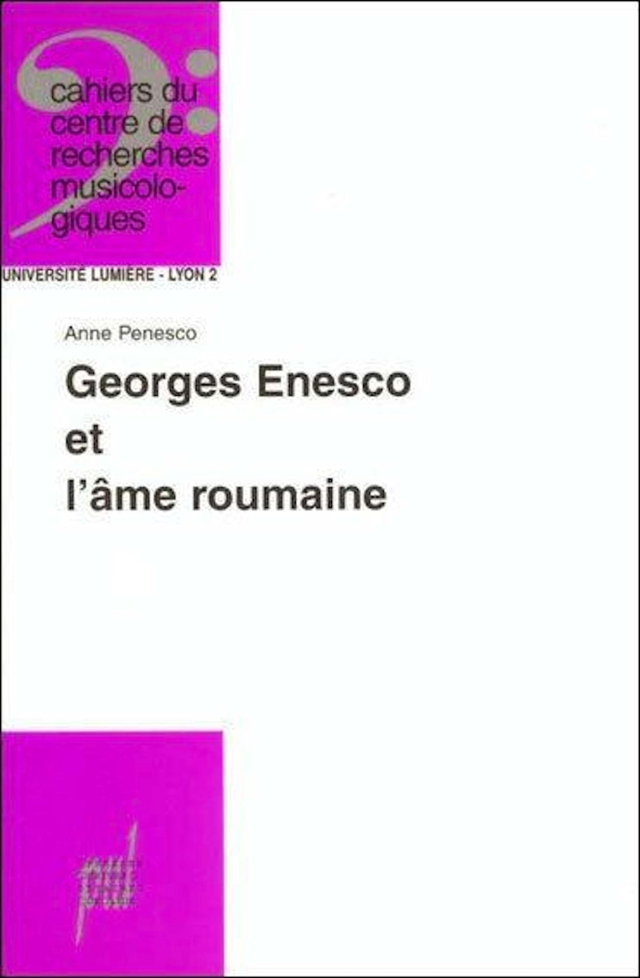 Georges Enesco et l'Ăąme roumaine Penesco Anne Livre Les Hommes
