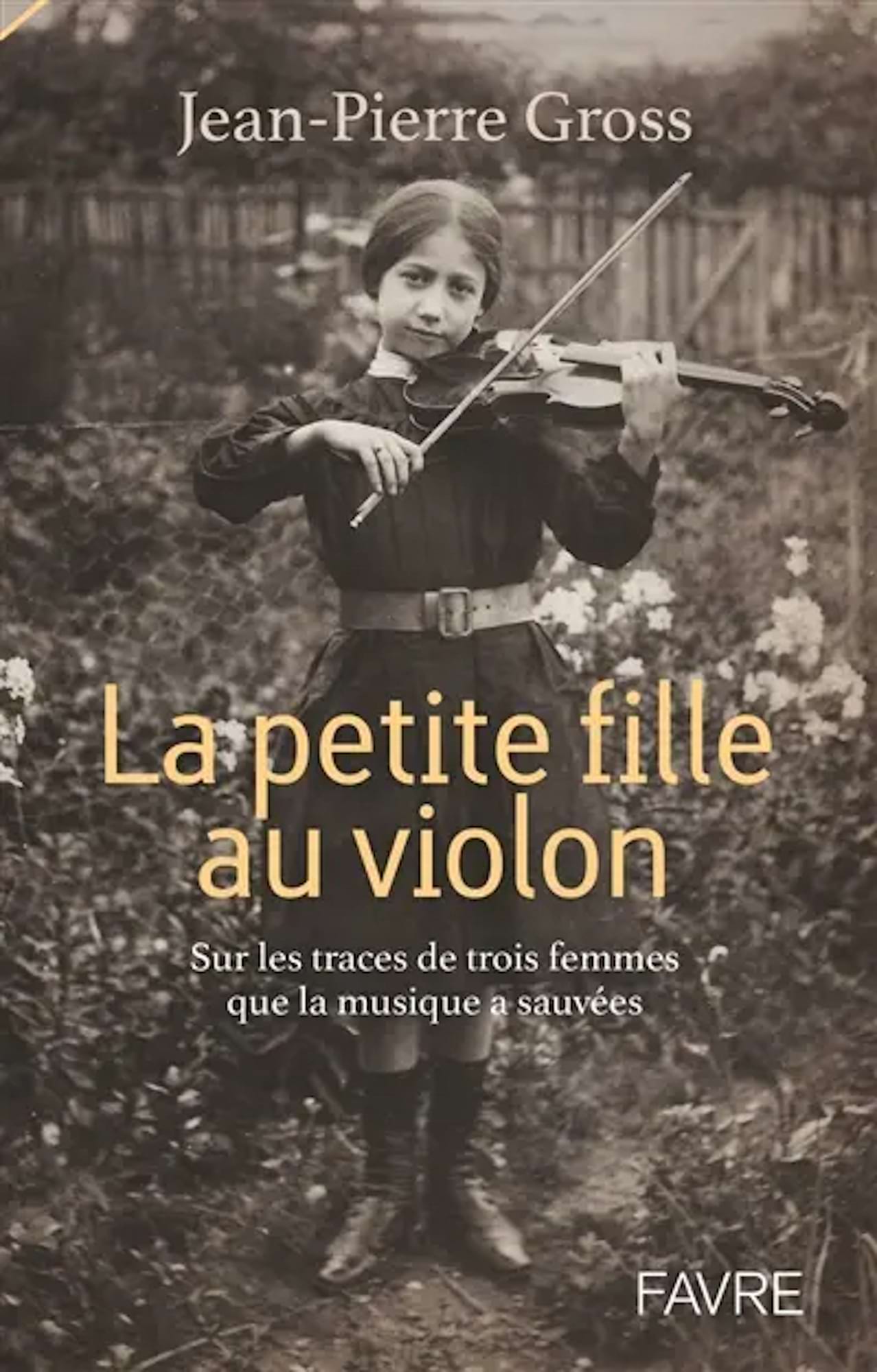 La petite fille au violon, récit romancé tiré de faits historiques