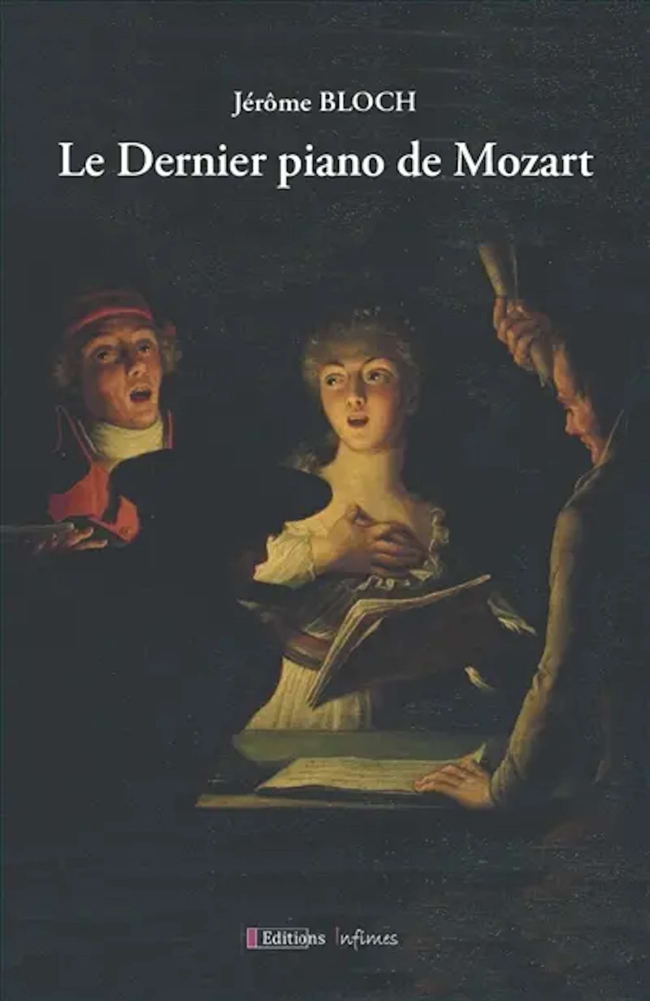 Le dernier piano de Mozart, roman historique - Bloch JĂ©rĂŽme - Livre