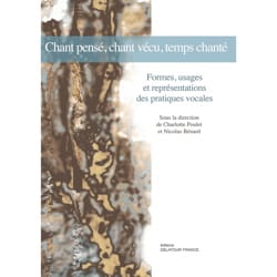 Feuillez l'ouvrage Chant pensé, chant vécu, temps chanté - Charlotte POULET - Livre