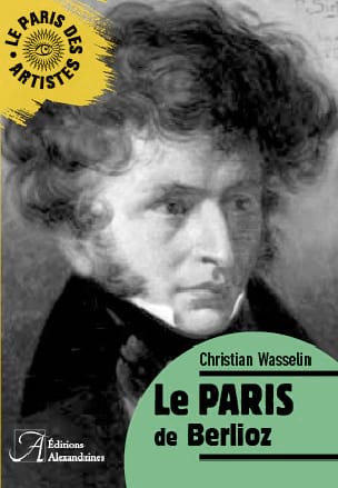 Le Paris de Berlioz Christian WASSELIN Livre Les Hommes