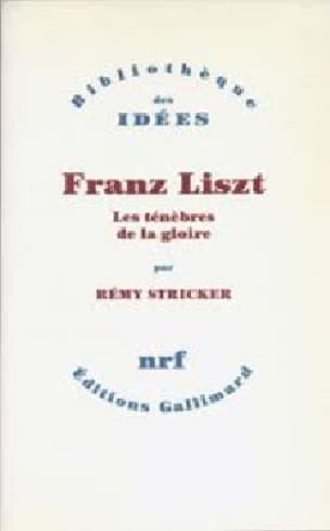 Franz Liszt Rémy STRICKER Livre Les Hommes