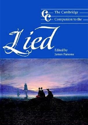 The Cambridge companion to the Lied - PARSONS James ed. - Livre