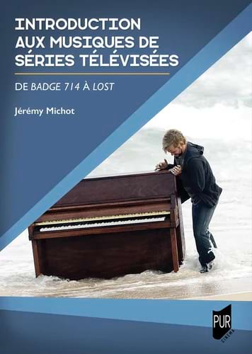 Introduction aux musiques de séries télévisées : de Badge 714 à Lost