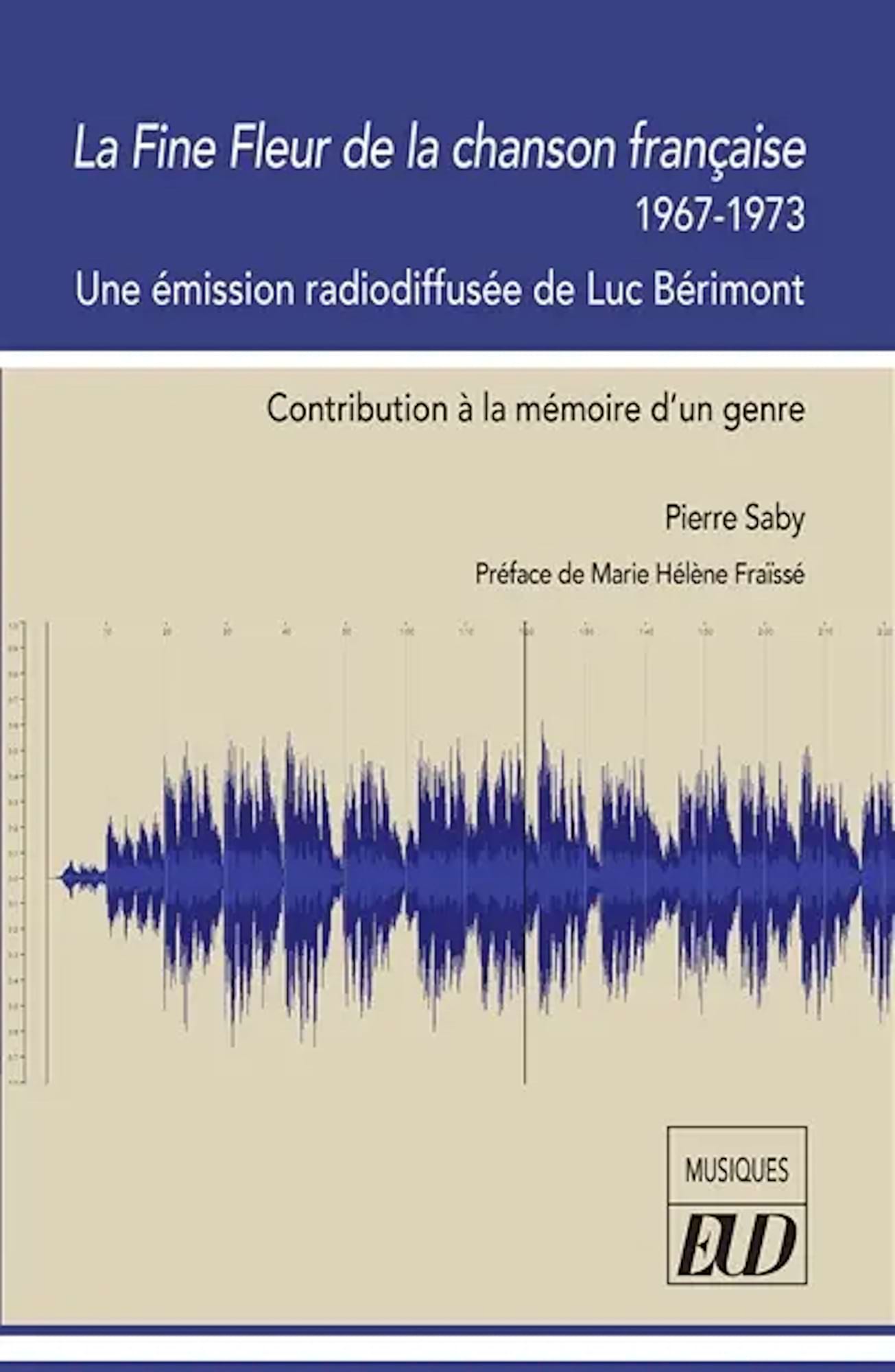 La fine fleur de la chanson française, 1967-1973 - Saby Pierre