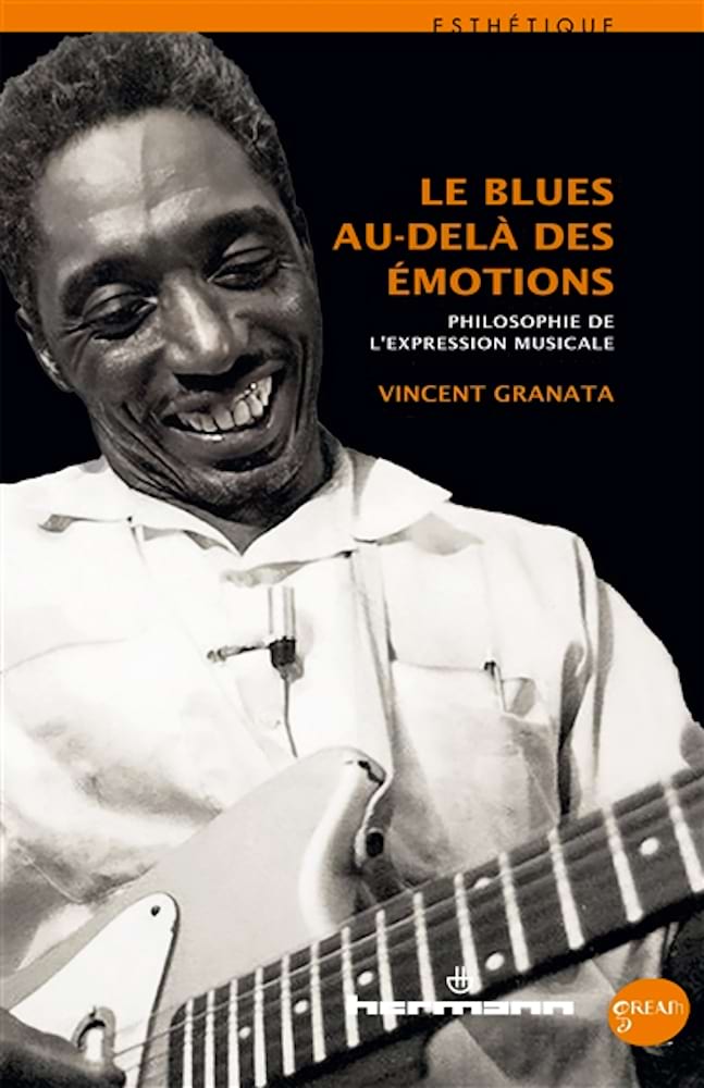 Le blues au-delà des émotions : philosophie de l'expression musicale