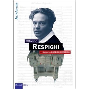 Ottorino Respighi CORDISCO RESPIGHI Norberto Livre Les Hommes