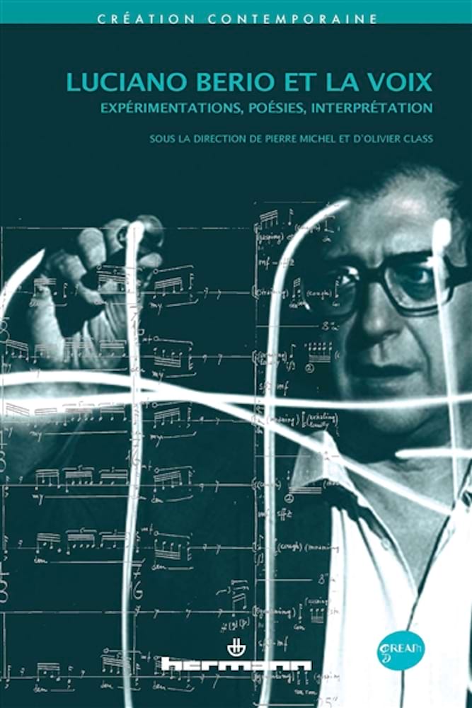 Luciano Berio et la voix : expérimentations, poésies, interprétation