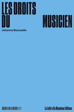 Les droits du musicien Johanna BACOUELLE Livre Pédagogie