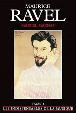 Maurice Ravel Marcel MARNAT Livre Les Hommes