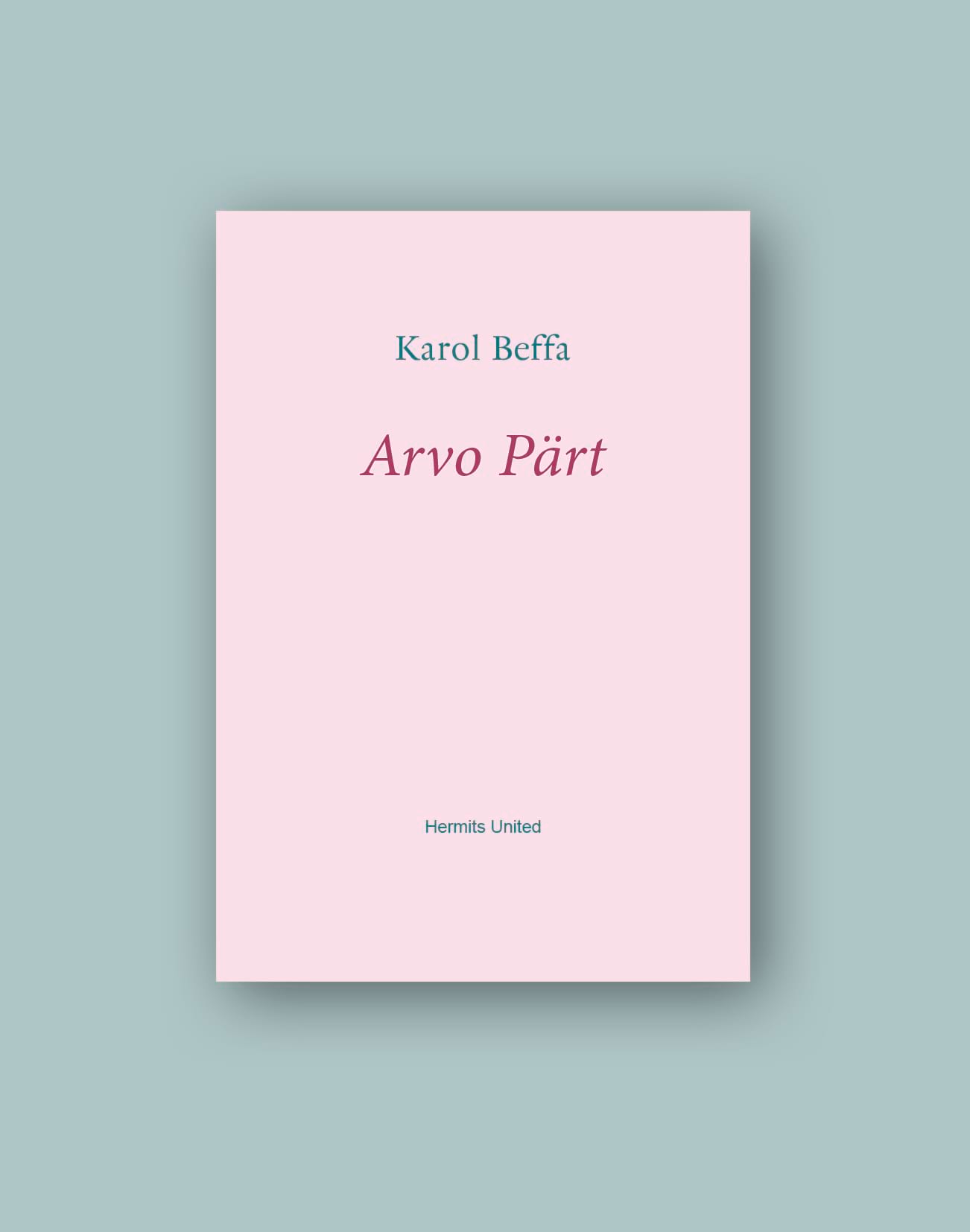 Arvo Pärt Karol Beffa / Arvo Pärt Livre Les Hommes