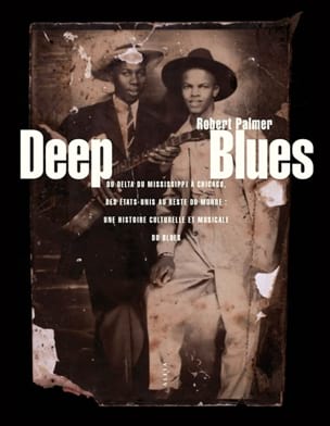 Deep Blues Robert PALMER Livre Les Oeuvres