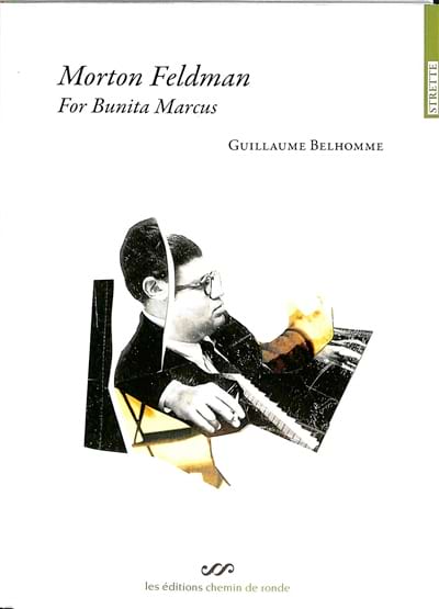 Morton Feldman : For Bunita Marcus Guillaume BELHOMME Livre Les Hommes