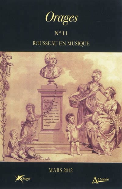 Orages, n° 11 : Rousseau en musique Revue Livre Les Arts