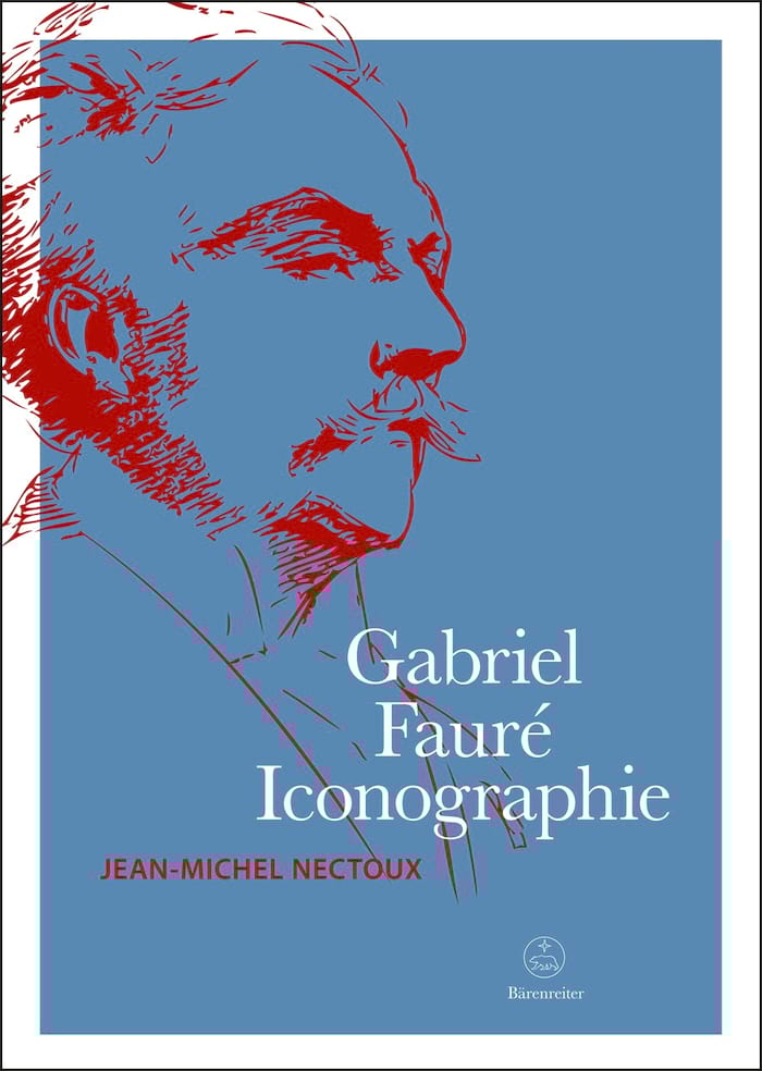 Gabriel Fauré. Iconographie Jean-Michel Nectoux, Livre Les Hommes