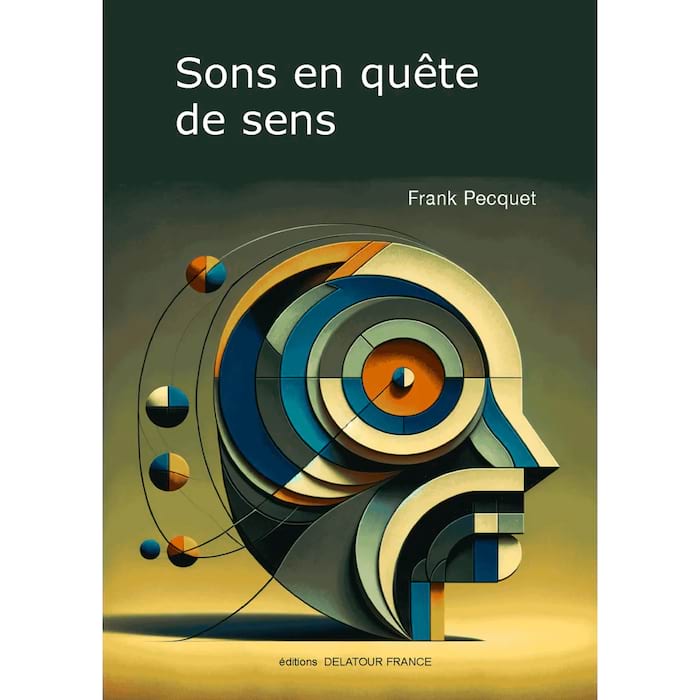 Sons en quête de sens Frank PECQUET Livre Les Sciences