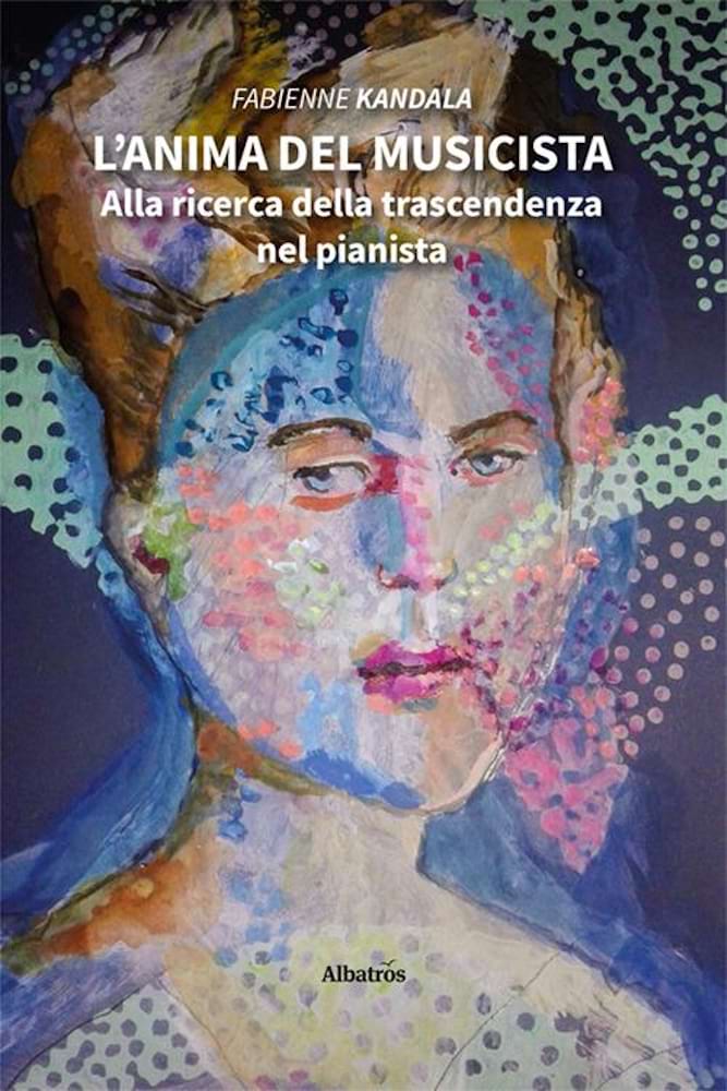 L'anima del musicista, alla ricerca della trascendenza nel pianista 