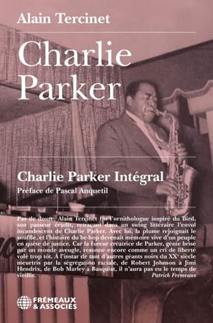Charlie Parker : intégral Tercinet Alain Livre Les Oeuvres