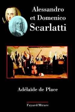 Alessandro et Domenico Scarlatti PLACE Adélaïde de Livre Les Hommes