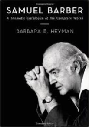 Samuel Barber: A Thematic Catalogue of the Complete Works