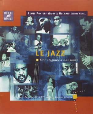 Le jazz - Des origines à nos jours