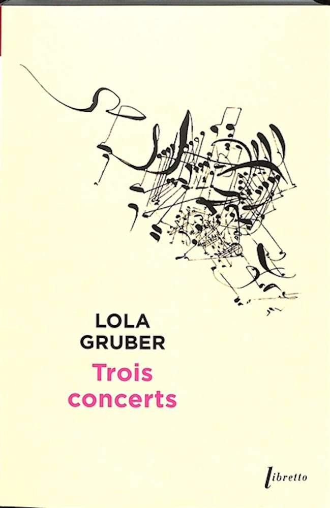 Trois concerts Gruber Lola Livre Les Arts