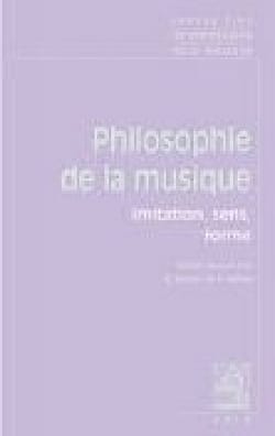 Philosophie de la musique : imitation, sens, forme