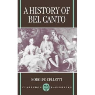 A History of Bel Canto Rodolfo CELLETTI Livre Les Oeuvres