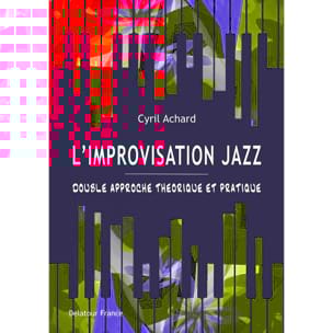 L'improvisation Jazz Cyril ACHARD Livre Improvisation