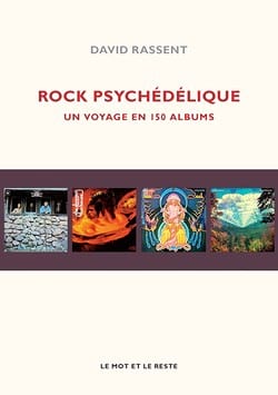 Rock Psychédélique David RASSENT Livre Les Oeuvres