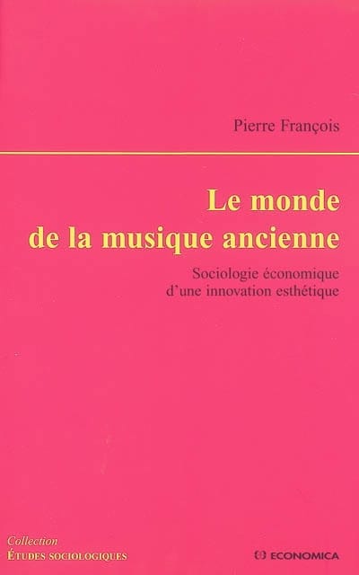 Le monde de la musique ancienne - Pierre FRANÇOIS - Livre