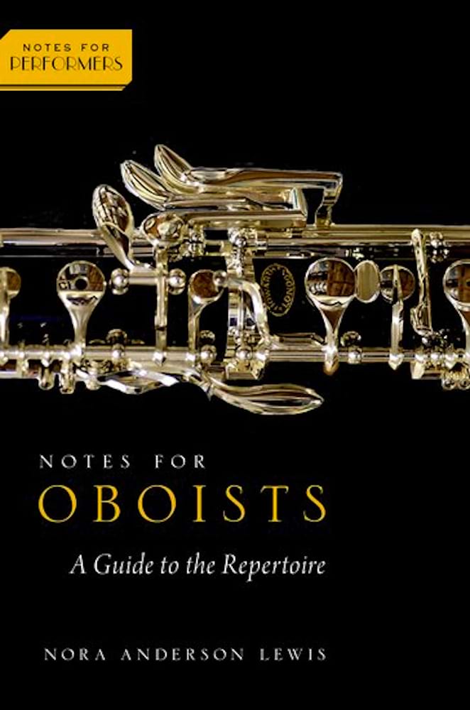 Notes for Oboists A Guide to the Repertoire - Anderson Lewis Nora