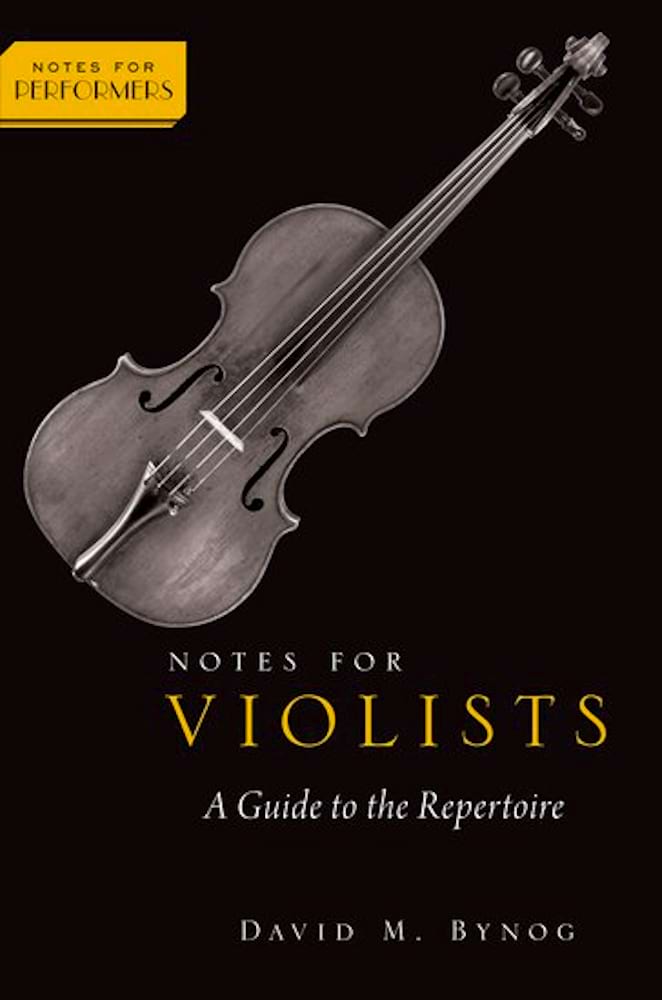 Notes for Violists A Guide to the Repertoire M. Bynog David Livre