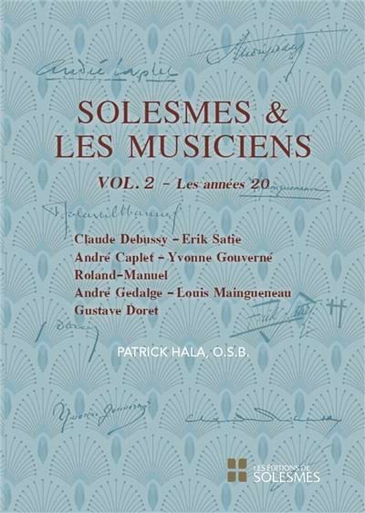 Solesmes et les musiciens vol. 2 Patrick Dom HALA Livre Les Epoques