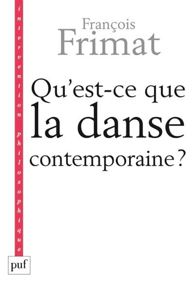 Qu'est-ce que la danse contemporaine ? François FRIMAT Livre Les Arts