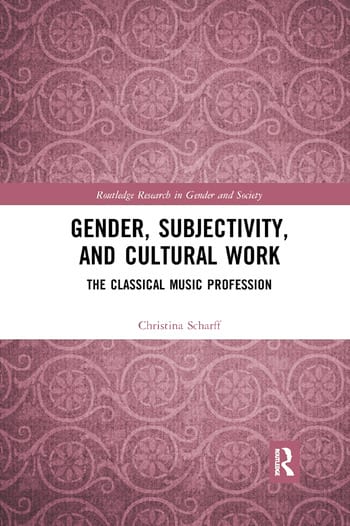 Gender, subjectivity and cultural work - Christina SCHARFF - Livre