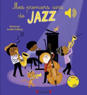 Mes premiers airs de jazz - Aurélie GUILLEREY - Livre