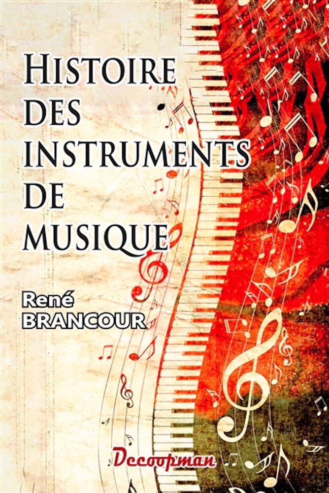 Histoire des instruments de musique - René Brancour - Livre