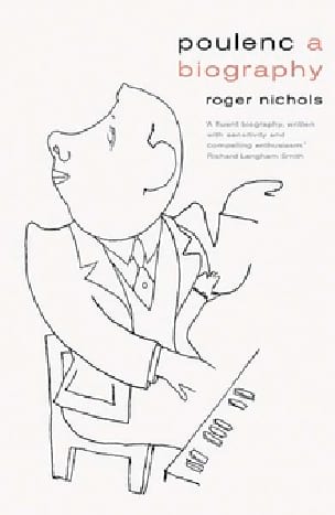 Poulenc : A biography Roger NICHOLS Livre Les Hommes