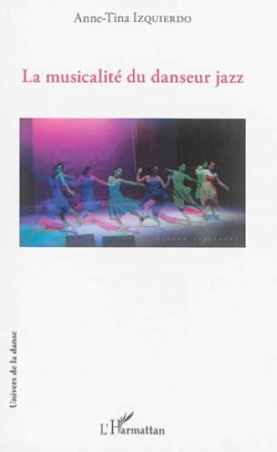 La musicalité du danseur jazz Anne-Tina IZQUIERDO Livre Les Arts