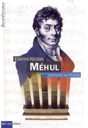 Etienne-Nicolas Méhul PLACE Adélaïde de Livre Les Hommes