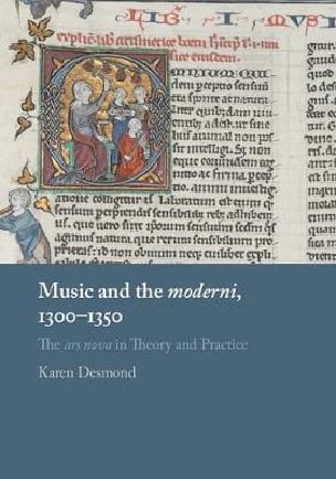 Music and the moderni, 1300-1350 Karen DESMOND Livre Les Epoques