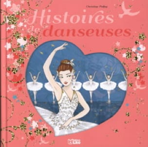 Histoires de danseuses Christine PALLUY Livre Découverte de la musique