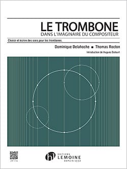 Dominique DELAHOCHE - Le Trombone dans l'imaginaire du compositeur - Livre - di-arezzo.fr