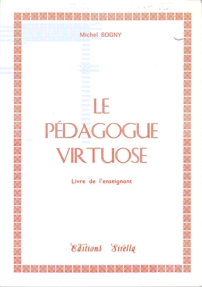 Le pédagogue virtuose Sogny Michel Livre Pédagogie