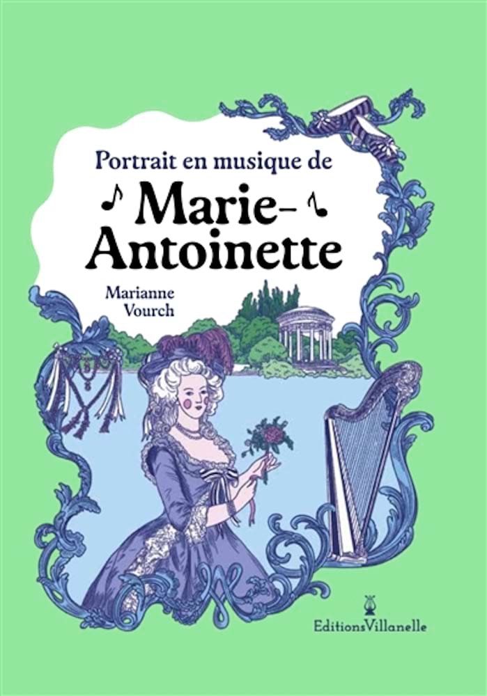 Portrait en musique de Marie-Antoinette - Vourch Marianne - Livre