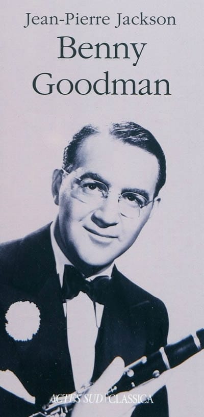 Benny Goodman JACKSON Jean-Pierre Livre