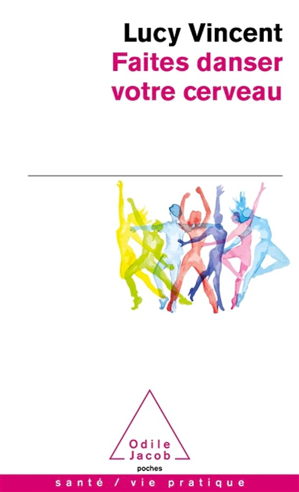 Faites danser votre cerveau Vincent Lucy Livre Les Sciences