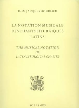 La notation musicale des chants liturgiques latins